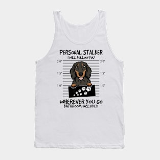 Funny Personal Stalker Black And Tan Long Haired Dachshund Tank Top